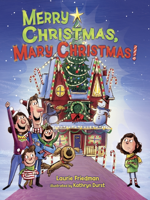 Title details for Merry Christmas, Mary Christmas! by Laurie Friedman - Available